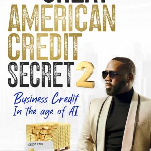 The Great American Credit Secret 2