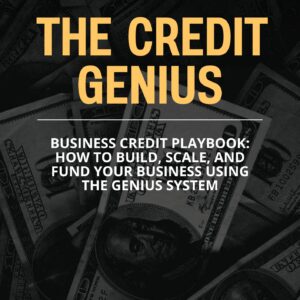 The Credit Genius: Business Credit Playbook